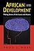 African Development: Making Sense of the Issues and Actors