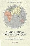 MMOs from the Inside Out: The History, Design, Fun, and Art of Massively-multiplayer Online Role-pla