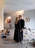 Look At Me!: Checkpoints of an Art Collection by