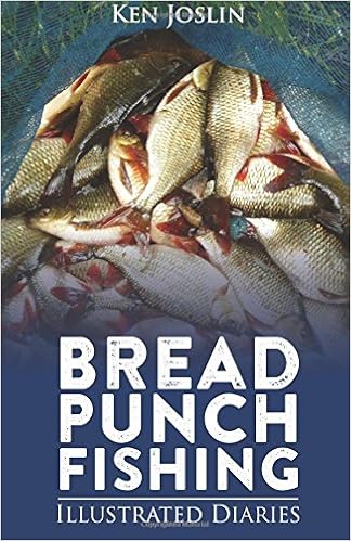 Bread Punch Fishing Diaries
