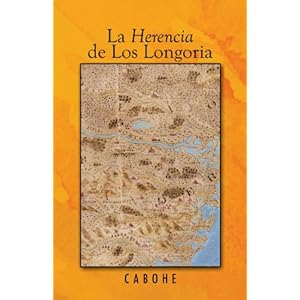 La Herencia De Los Longoria (Spanish Edition)