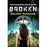 Broken: The Discordant Earth Series Book One