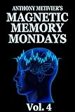 Magnetic Memory Mondays Newsletter - Volume 4 (Magnetic Memory Series)