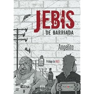 Jebis de barriada (Spanish Edition)