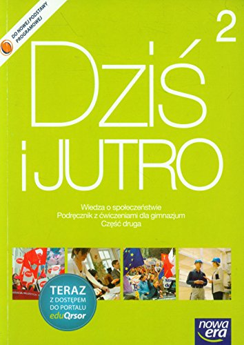 Dzis i jutro 2 Podrecznik z cwiczeniami Wiedza o spoleczenstwie kod eduQrsor