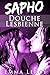 SAPHO: Douche Lesbienne: (Nouvelle X Érotique F/F, Lesbiennes, Amour à Plusieurs, LGBT, Entre Femm by