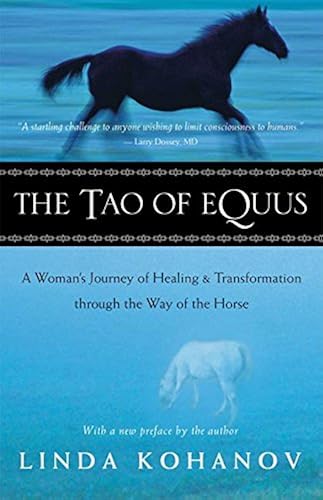 Download The Tao of Equus: A Woman's Journey of Healing and Transformation Through the Way of the Horse PDF