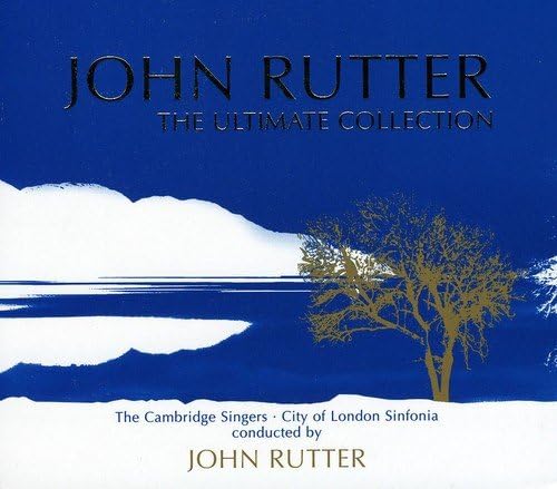 John Rutter - The Ultimate Collection