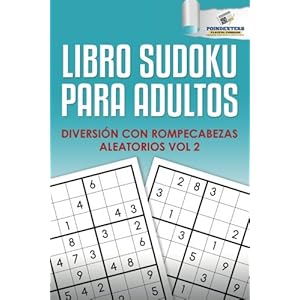 Libro Sudoku para Adultos: Diversión con Rompecabezas Aleatorios Vol 2 (Spanish Edition)