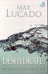 Déshydraté ?