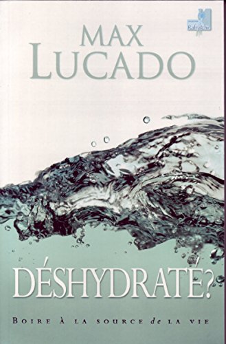 Déshydraté ?