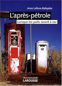 L Apres Petrole Lorsque Les Puits Seront A Sec Babelio