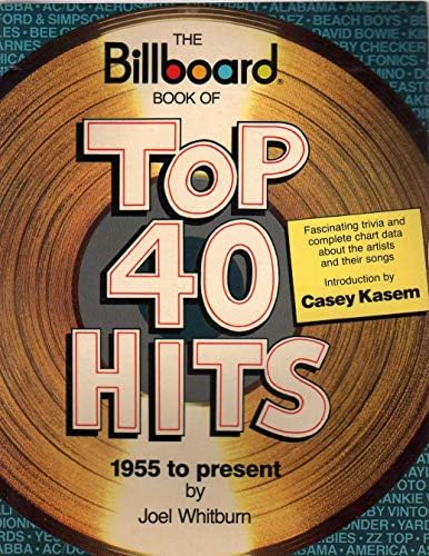The Billboard Book of Top 40 Hits: Joel Whitburn: 9780823082803