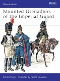 Mounted Grenadiers of the Imperial Guard (Men-at-Arms) by 