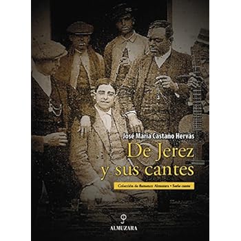De Jerez y sus cantes (Flamenco) De Jerez y sus cantes (Flamenco)