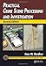 Practical Crime Scene Processing and Investigation (Practical Aspects of Criminal and Forensic Investigations)