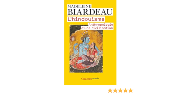 Hindouisme L Anthropologie D Une Civilisation N E Amazon Ca Biardeau Madeleine Books Hindouisme L Anthropologie D Une Civilisation N E Amazon Ca Biardeau Madeleine Books