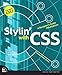 Stylin' with CSS: A Designer's Guide (3rd Edition) (Voices That Matter) by Charles Wyke-Smith