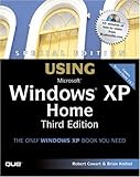 Special Edition Using Microsoft Windows XP Home (3rd Edition) by Robert Cowart, Brian Knittel