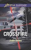 Crossfire (Love Inspired Suspense)
