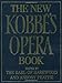 The New Kobbe's Opera Book by Earl of Harwood