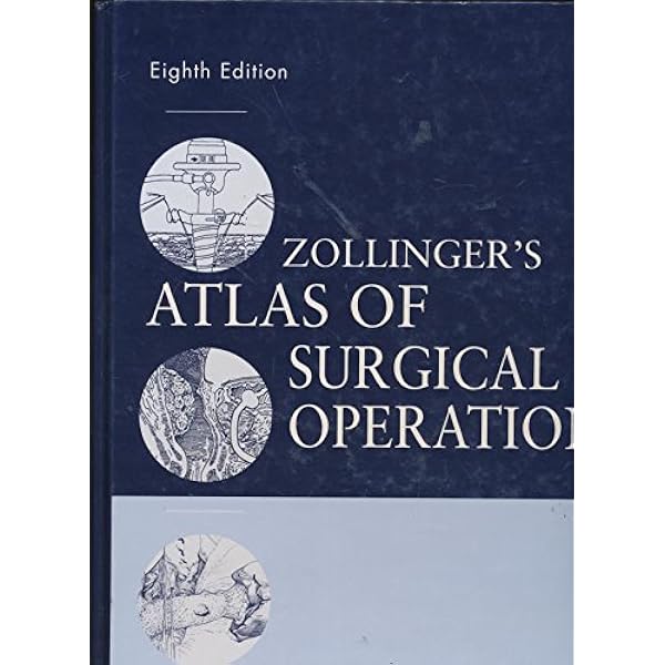 Amazon.com: Zollinger's Atlas of Surgical Operations, 9th ed