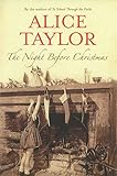 The Night Before Christmas by Alice Taylor