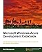Microsoft Windows Azure Development Cookbook by Neil Mackenzie
