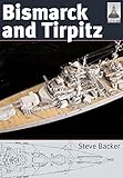 Shipcraft 10 - Bismarck & Tirpitz by Steve Backer