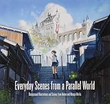 Everyday Scenes from a Parallel World Everyday Scenes from a Parallel World