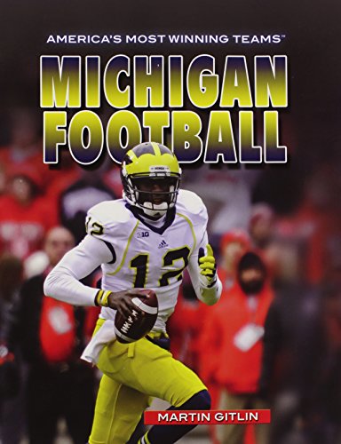 Michigan Football (America's Most Winning Teams) Michigan Football (America's Most Winning Teams)