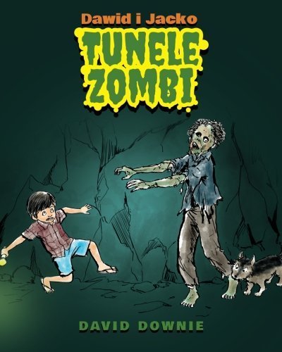 Dawid i Jacko: Tunele Zombi (Polish Edition) by Downie, David (2013) Paperback