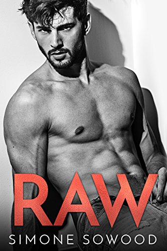 Raw: A Damaged Bad Boy Romance