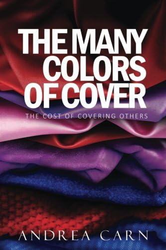 The Many Colors Of Cover The Cost Of Covering Others Carn Andrea Amazon Sg Books