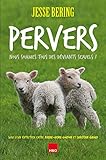 Pervers : Nous sommes tous des déviants sexuels ! by