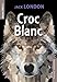Croc -Blanc : CM2/6e by