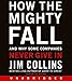 How the Mighty Fall CD: And Why Some Companies Never Give In (Good to Great, 4)
