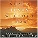 Share Jesus Without Fear, Audio CD