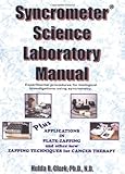 Syncrometer Science Laboratory Manual (Syncrometer Science Laboratory Manual Series, 1) by Hulda Regehr Clark