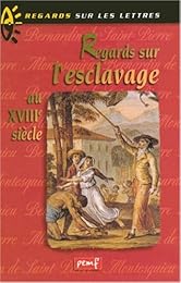 Regards sur l'esclavage au XVIIIe siècle
