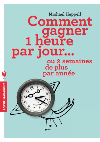 Comment gagner 1 heure par jour