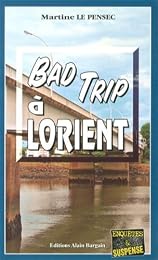 Bad trip à Lorient