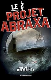 Le  projet Abraxa
