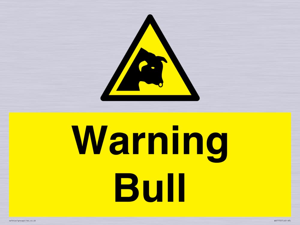 Warning bull Sign - 400x300mm - A3L