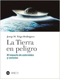 La Tierra en peligro: El impacto de asteroides y cometas (Catàlisi)