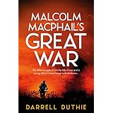 Malcolm MacPhail's Great War (Malcolm MacPhail WW1 series)