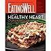 The EatingWell for a Healthy Heart Cookbook: 150 Delicious Recipes for Joyful, Heart-Smart Eating (EatingWell Books) by 