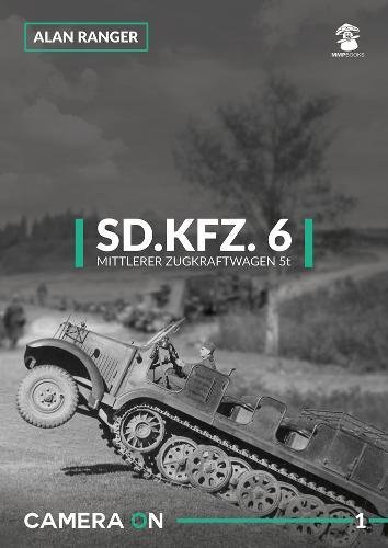 Sd.Kfz. 6 Mittlerer Zugkfraftwagen 5t (Camera ON) by Alan Ranger