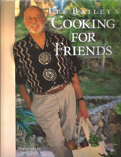 Lee Bailey's Southern Food And Plantation Houses: Bailey, Lee