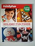 Disney FamilyFun Holiday Fun Foods Easy Recipes for Parties, Treats & Gifts